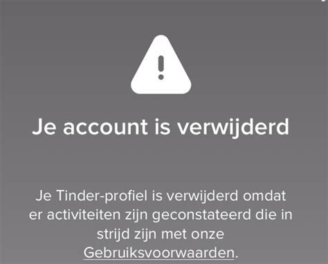 Mijn account is verwijderd – Tinder